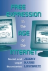 Free Expression in the Age of the Internet : Social and Legal Boundaries - Book