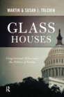 Glass Houses : Congressional Ethics And The Politics Of Venom - Book
