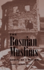 The Bosnian Muslims : Denial Of A Nation - Book