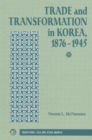 Trade And Transformation In Korea, 1876-1945 - Book