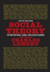 Social Theory : The Multicultural, Global, and Classic Readings - Book
