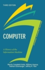 Computer, Student Economy Edition : A History of the Information Machine - Book
