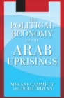 The Political Economy of the Arab Uprisings - Book