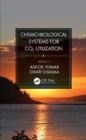 Chemo-Biological Systems for CO2 Utilization - Book