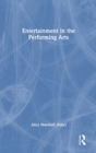 Entertainment in the Performing Arts - Book