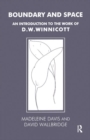 Boundary and Space : An Introduction to the Work of D.W. Winnicott - Book