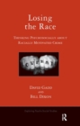 Losing the Race : Thinking Psychosocially about Racially Motivated Crime - Book