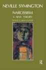 Narcissism : A New Theory - Book