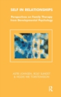 Self in Relationships : Perspectives on Family Therapy from Developmental Psychology - Book