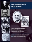 The Winnicott Tradition : Lines of Development-Evolution of Theory and Practice over the Decades - Book