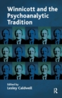 Winnicott and the Psychoanalytic Tradition : Interpretation and Other Psychoanalytic Issues - Book