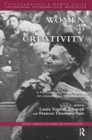 Women and Creativity : A Psychoanalytic Glimpse Through Art, Literature, and Social Structure - Book