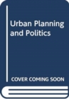Urban Planning and Politics - Book