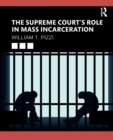 The Supreme Court’s Role in Mass Incarceration - Book