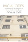 Racial Cities : Governance and the Segregation of Romani People in Urban Europe - Book