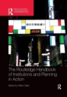 The Routledge Handbook of Institutions and Planning in Action - Book