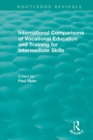 International Comparisons of Vocational Education and Training for Intermediate Skills - Book