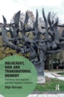Holocaust, War and Transnational Memory : Testimony from Yugoslav and Post-Yugoslav Literature - Book