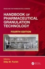 Handbook of Pharmaceutical Granulation Technology - Book