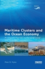 Maritime Clusters and the Ocean Economy : An Integrated Approach to Managing Coastal and Marine Space - Book