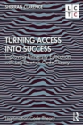 Turning Access into Success : Improving University Education with Legitimation Code Theory - Book