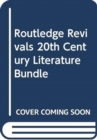Routledge Revivals 20th Century Literature Bundle - Book