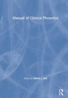 Manual of Clinical Phonetics - Book