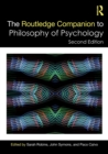 The Routledge Companion to Philosophy of Psychology - Book