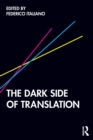 The Dark Side of Translation - Book