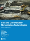 Soil and Groundwater Remediation Technologies : A Practical Guide - Book