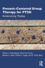 Present-Centered Group Therapy for PTSD : Embracing Today - Book