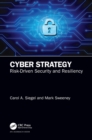 Cyber Strategy : Risk-Driven Security and Resiliency - Book