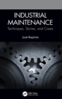 Industrial Maintenance : Techniques, Stories, and Cases - Book