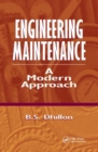 Engineering Maintenance : A Modern Approach - Book