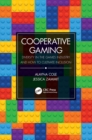 Cooperative Gaming : Diversity in the Games Industry and How to Cultivate Inclusion - Book