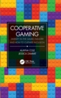 Cooperative Gaming : Diversity in the Games Industry and How to Cultivate Inclusion - Book