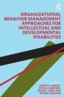 Organizational Behavior Management Approaches for Intellectual and Developmental Disabilities - Book