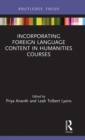 Incorporating Foreign Language Content in Humanities Courses - Book