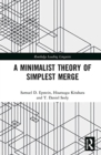 A Minimalist Theory of Simplest Merge - Book