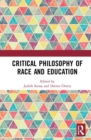 Critical Philosophy of Race and Education - Book