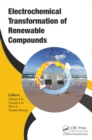 Electrochemical Transformation of Renewable Compounds - Book