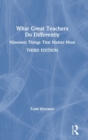 What Great Teachers Do Differently : Nineteen Things That Matter Most - Book