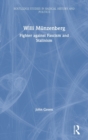 Willi Munzenberg : Fighter against Fascism and Stalinism - Book