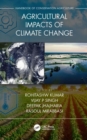 Agricultural Impacts of Climate Change [Volume 1] - Book