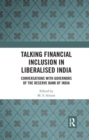 Talking Inclusion in Liberalised India : Conversations with Governors of Reserve Bank of India - Book