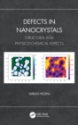 Defects in Nanocrystals : Structural and Physico-Chemical Aspects - Book