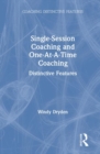 Single-Session Coaching and One-At-A-Time Coaching : Distinctive Features - Book