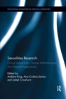 Sexualities Research : Critical Interjections, Diverse Methodologies, and Practical Applications - Book