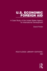 U.S. Economic Foreign Aid : A Case Study of the United States Agency for International Development - Book