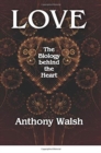 Love : The Biology Behind the Heart - Book